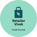 Business logo of Retailer vivek