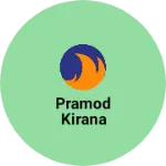 Business logo of Pramod kirana
