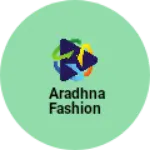Business logo of aradhna fashion