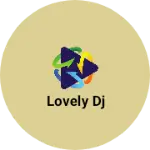 Business logo of Lovely dj