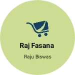 Business logo of Raj fasana