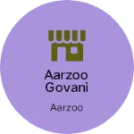 Business logo of Aarzoo govani