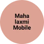 Business logo of Mahalaxmi Mobile