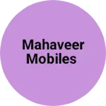 Business logo of MAHAVEER MOBILES