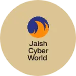 Business logo of JAISH CYBER WORLD