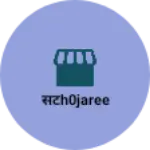 Business logo of सटh0jaree