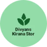 Business logo of Divyans kirana stor