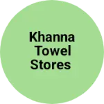 Business logo of Khanna towel stores