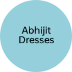 Business logo of Abhijit dresses