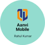 Business logo of Aanvi mobile