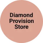 Business logo of Diamond provision store khurja