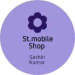 Business logo of ST.MOBILE SHOP