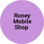 Business logo of Roney mobile shop