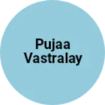 Business logo of Pujaa vastralay