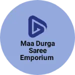 Business logo of Maa Durga saree emporium