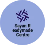 Business logo of Sayan readymade centre