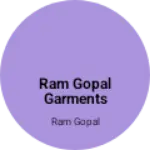 Business logo of Ram Gopal Garments
