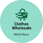 Business logo of Clothes wholesale market