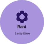 Business logo of Rani