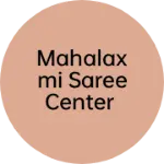 Business logo of Mahalaxmi saree center