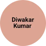 Business logo of Diwakar Kumar