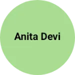 Business logo of Anita devi