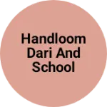 Business logo of Handloom dari and school mat