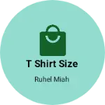 Business logo of T shirt size
