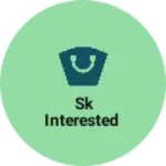 Business logo of Sk interested