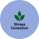 Business logo of Shreya Conection