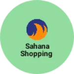 Business logo of Sahana shopping