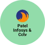 Business logo of Patel infosys & Cctv
