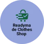 Business logo of Readymade clothes shop
