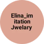 Business logo of Elina_imitation Jewellery 