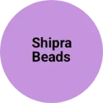 Business logo of Shipra beads