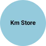 Business logo of KM STORE