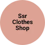 Business logo of Ssr clothes shop