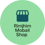 Business logo of Rimjhim mobail shop