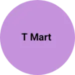 Business logo of T Mart