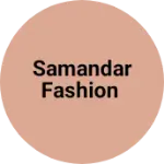 Business logo of Samandar fashion