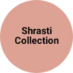 Business logo of Shrasti collection