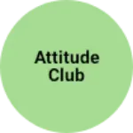 Business logo of Attitude club