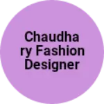 Business logo of Chaudhary fashion designer