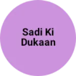 Business logo of Sadi Ki dukaan
