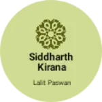 Business logo of Siddharth Kirana Store