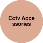 Business logo of Cctv accessories