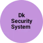 Business logo of Dk security system