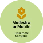 Business logo of Mudeshwar mobile shop