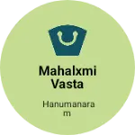 Business logo of Mahalxmi vasta bhander sewda