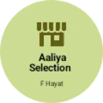 Business logo of Aaliya selection